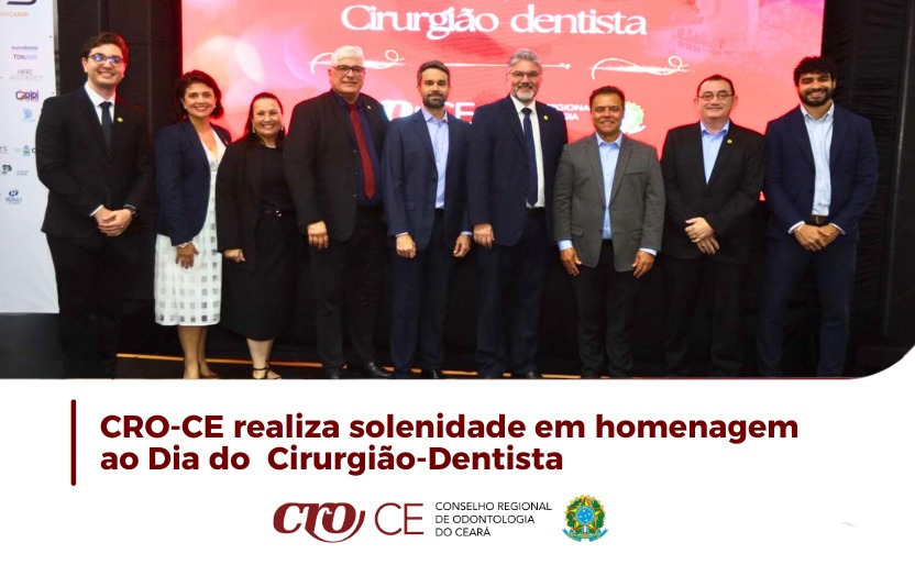 CRO-CE realiza solenidade em homenagem ao Dia do Cirurgião-Dentista